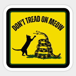 Don't Tread On Meow Sticker